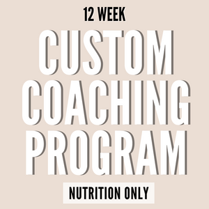 *Nutrition Only*! 1-on-1 Online Coaching (12 week)