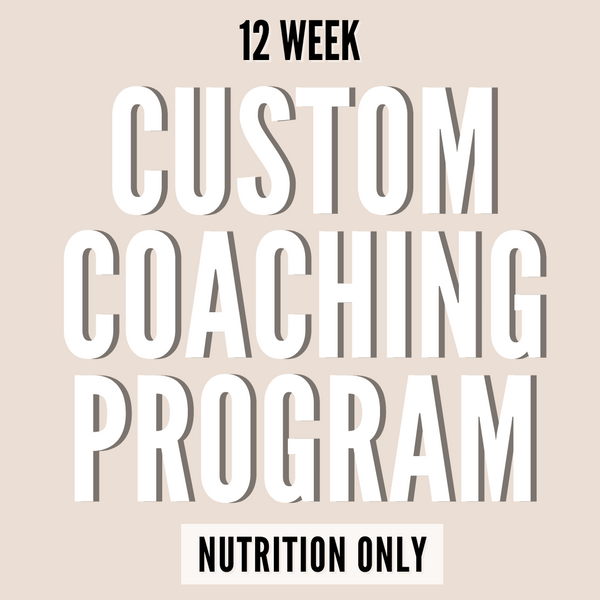 *Nutrition Only*! 1-on-1 Online Coaching (12 week)
